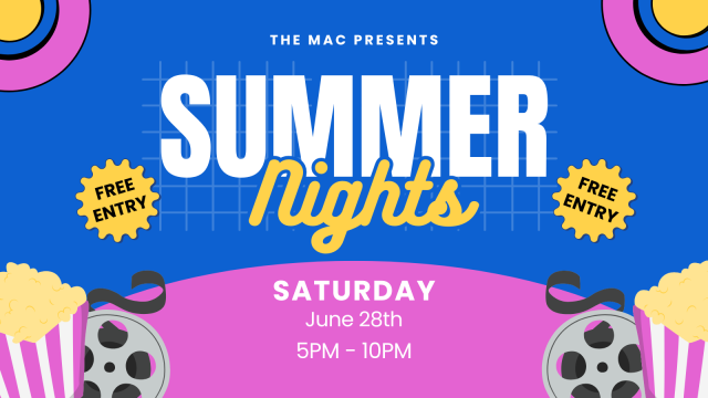 Summer Nights at The MAC